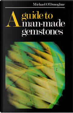 A Guide to Man-made Gemstones